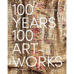 100 Years, 100 Artworks: A History of Modern and Contemporary Art