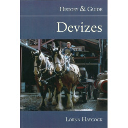 Devizes: History and Guide: History & Guide