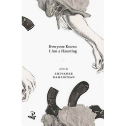 Everyone Knows I Am a Haunting