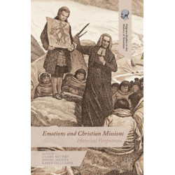 Emotions and Christian Missions: Historical Perspectives