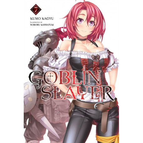 Goblin Slayer, Vol. 7 (light novel)