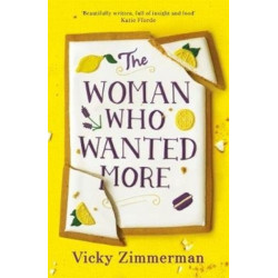 The Woman Who Wanted More: 'Beautifully written, full of insight and food' Katie Fforde
