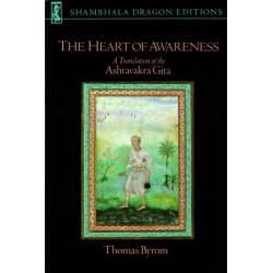 The Heart of Awareness: A Translation of the Ashtavakra Gita
