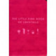 The Little Pink Book of Cocktails: The Perfect Ladies' Drinking Companion