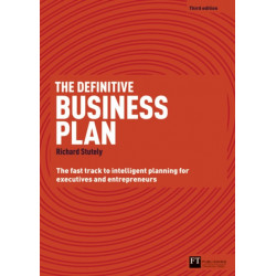 The Definitive Business Plan, The: The Fast Track to Intelligent Planning for Executives and Entrepreneurs
