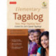 Elementary Tagalog: Tara, Mag-Tagalog Tayo! Come On, Let's Speak Tagalog! (Online Audio Download Included)