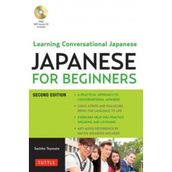 Japanese for Beginners: Learning Conversational Japanese - Second Edition (Includes Online Audio)