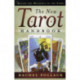 The New Tarot Handbook: Master the Meanings of the Cards