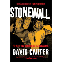 Stonewall: The Riots That Sparked the Gay Revolution