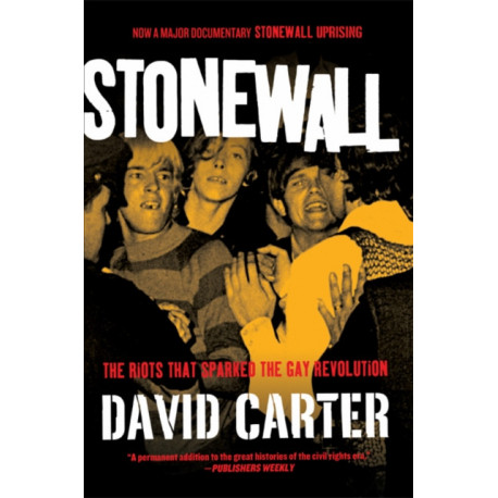 Stonewall: The Riots That Sparked the Gay Revolution