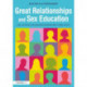 Great Relationships and Sex Education: 200+ Activities for Educators Working with Young People