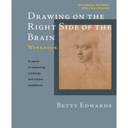 Drawing on the Right Side of the Brain Workbook: The Definitive, Updated 2nd Edition