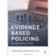 Evidence Based Policing: An Introduction
