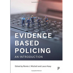Evidence Based Policing: An Introduction