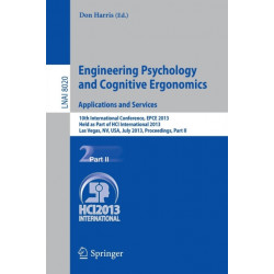 Engineering Psychology and Cognitive Ergonomics. Applications and Services: 10th International Conference, EPCE 2013, Held as Part of HCI International 2013, Las Vegas, NV, USA, July 21-26, 2013, Proceedings, Part II