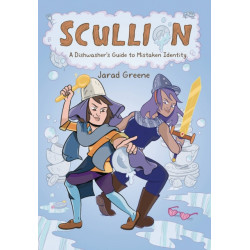 Scullion: A Dishwasher's Guide to Mistaken Identity