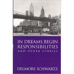 In Dreams Begin Responsibilities and Other Stories