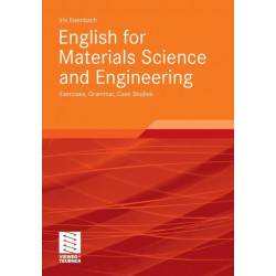 English for Materials Science and Engineering: Exercises, Grammar, Case Studies