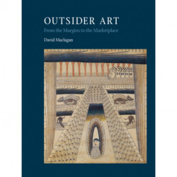 Outsider Art: From the Margins to the Marketplace