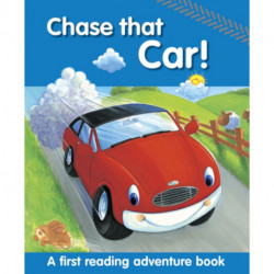 Chase That Car!: A First Reading Adventure Book