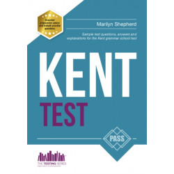 Kent Test: 100s of Sample Test Questions and Answers for the 11+ Kent Test