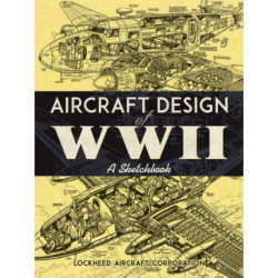 Aircraft Design of WWII: A Sketchbook
