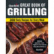 Char-Broil Big Book of Grilling: 200 Tasty Recipes for Every Meal