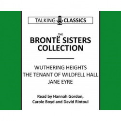 The Bronte Sisters Collection: Wuthering Heights / Jane Eyre / The Tenant of Wildfell Hall