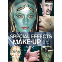 Special Effects Make-up: For Film and Theatre