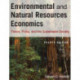 Environmental and Natural Resources Economics: Theory, Policy, and the Sustainable Society