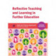 Reflective Teaching and Learning in Further Education