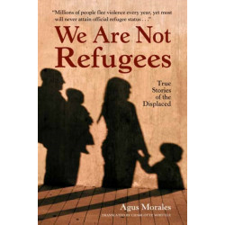We Are Not Refugees