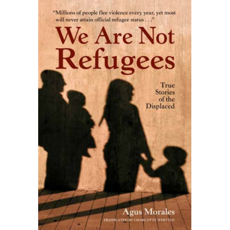 We Are Not Refugees