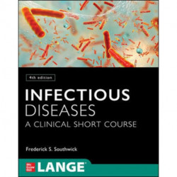 Infectious Diseases: A Clinical Short Course