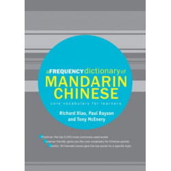 A Frequency Dictionary of Mandarin Chinese: Core Vocabulary for Learners