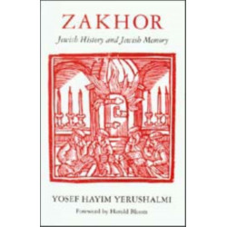 Zakhor: Jewish History and Jewish Memory