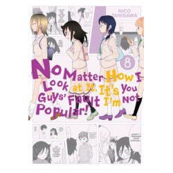 No Matter How I Look At It, It's You Guys' Fault I'm Not Popular, Vol. 8
