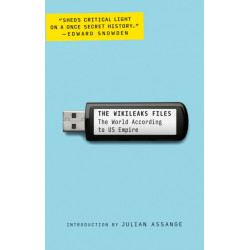The WikiLeaks Files: The World According to US Empire