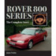 Rover 800 Series: The Complete Story