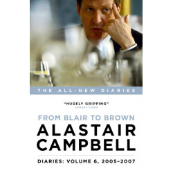 Diaries: From Blair to Brown, 2005 - 2007
