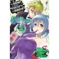 Is It Wrong to Try to Pick Up Girls in a Dungeon? Familia Chronicle Episode Lyu, Vol. 2 (manga)