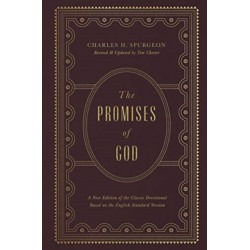 The Promises of God: A New Edition of the Classic Devotional Based on the English Standard Version