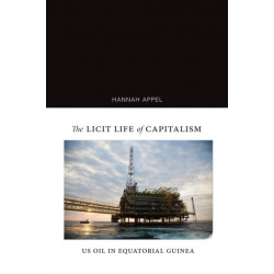 The Licit Life of Capitalism: US Oil in Equatorial Guinea