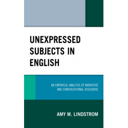 Unexpressed Subjects in English: An Empirical Analysis of Narrative and Conversational Discourse