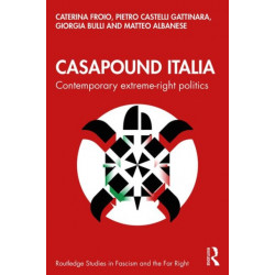 CasaPound Italia: Contemporary Extreme-Right Politics