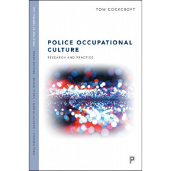 Police Occupational Culture: Research and Practice
