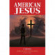 American Jesus Volume 1: Chosen (New Edition)