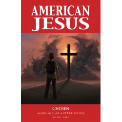 American Jesus Volume 1: Chosen (New Edition)