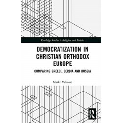 Democratization in Christian Orthodox Europe: Comparing Greece, Serbia and Russia