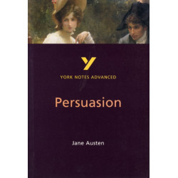 Persuasion (York Notes Advanced) English Literature Study Guide - for 2026, 2027 exams: York Notes Series